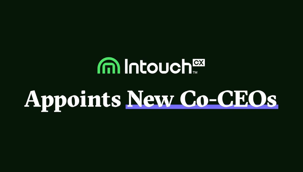 Thumbnail of IntouchCX Appoints New Co-CEOs article