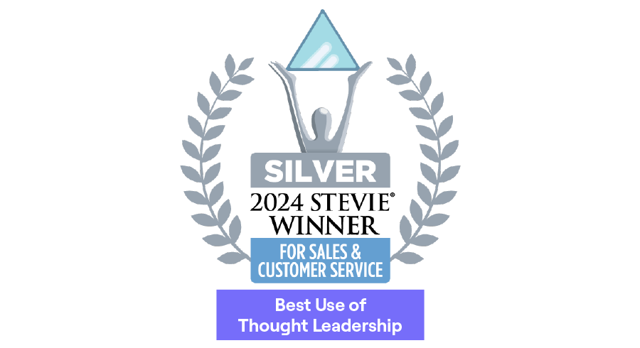 Silver Stevie Award: Customer Service - Best Use of Thought Leadership