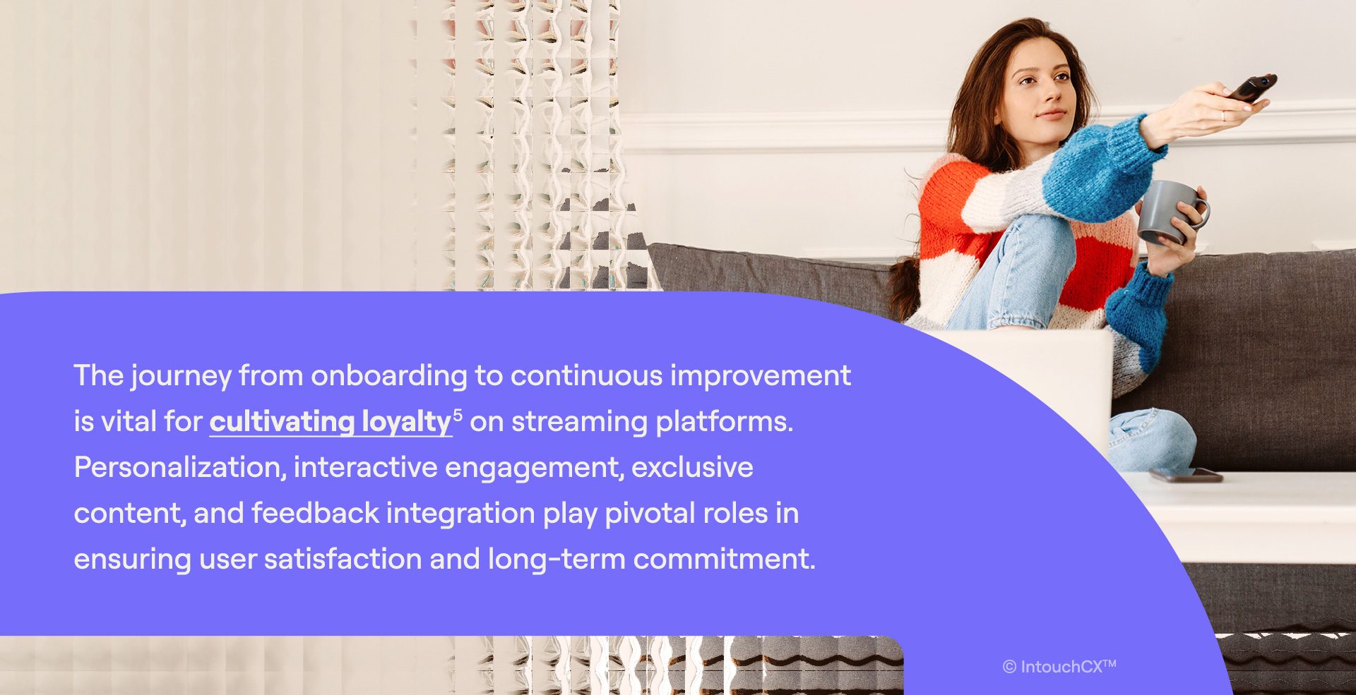 Infographic_Desktop_Elevating-the-Customer-Journey-on-Streaming-Platforms_04